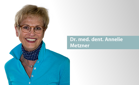 Dr. med. dent. Annelie Metzner
